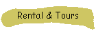 Rental & Tours